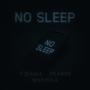 NO SLEEP (Tkandz & T’jugga Remix)