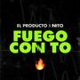 Fuego con to (feat. El Producto HD)