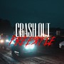 Crash Out (Freestyle) [Explicit]