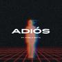 Adios:( (feat. Pablo Goya) [Explicit]