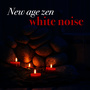 New Age Zen: White Noise