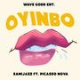 Oyinbo (feat. picasso nova) [Explicit]