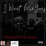 I Want Munyons (Explicit)