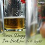 I'm Sick (feat. Ju & Logikil)