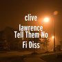 Tell Them No Fi Diss (Explicit)