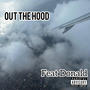 Out The Hood (feat. Donaldhussla) [Explicit]