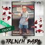 Trench Baby (Explicit)