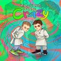 CRAZY (Explicit)