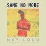 Same No More (Explicit)