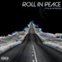 Roll in Peace (Explicit)