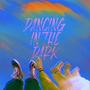 Dancing In The Dark (Explicit)