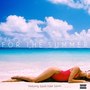 For the Summer (feat. Spyda Kobe Samm)