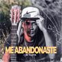 Me abandonaste