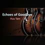 Echoes of Goodbye