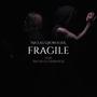 Fragile (feat. Michelle Darkness)