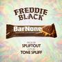 Bar None (feat. Spliftout & Tone Spliff) [Explicit]