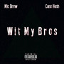 Wit My Bros (Explicit)