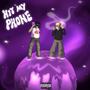 Hit my phone (feat. Lawsy) [Explicit]