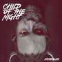 Child Of The Night (Explicit)