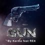 GUN (feat. REX MUSIC) [Explicit]