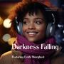 Darkness Falling (feat. Emily Worghust)