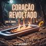 Coração Revoltado (Volta, Amor!) (Demo)