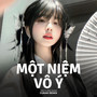 Một Niệm Vô Ý (Remix) - Beat