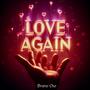 Love Again (Explicit)