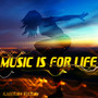 Music Is for Life