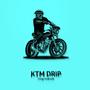 KTM Drip (Hyperpop/Anti-Pop Remix) [Explicit]