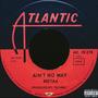 Ain't No Way (Explicit)