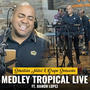 Medley Tropical