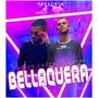 Bellaquera (feat. ElRapi)