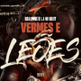 Vermes e Leões (Explicit)