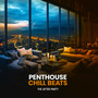 Penthouse Chill Beats