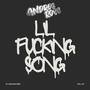 LIL ****ING SONG (feat. Danny Marttz) [INFERNAL MIX]