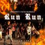 Run Run (feat. Tactos Valensuela & Uper Street) [Explicit]