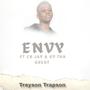 Envy (feat. CB jay & Ky Tha Great) [Explicit]