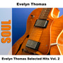 Evelyn Thomas Selected Hits Vol. 2