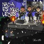 Nada Es Muy Lejos (Explicit)