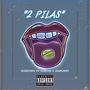 2 PILAS (feat. Crsflight & ILGstar) [Explicit]