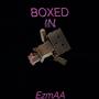 BOXED IN (Explicit)