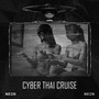 Cyber Thai Cruise