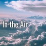 In the Air