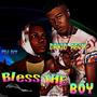 Bless The Boy (feat. Pilo Boy)