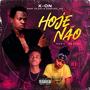 Hoje Não (feat. Filady & Konfuzo_412) [Explicit]