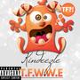 T.F.W.W.E (Explicit)