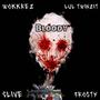 Bloody (feat. Wokkrez, Clive & Frosty) [Explicit]