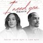 I Need You (feat. Luke Wynn) [Remix]