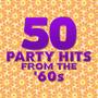 50 Party Hits from The 60s